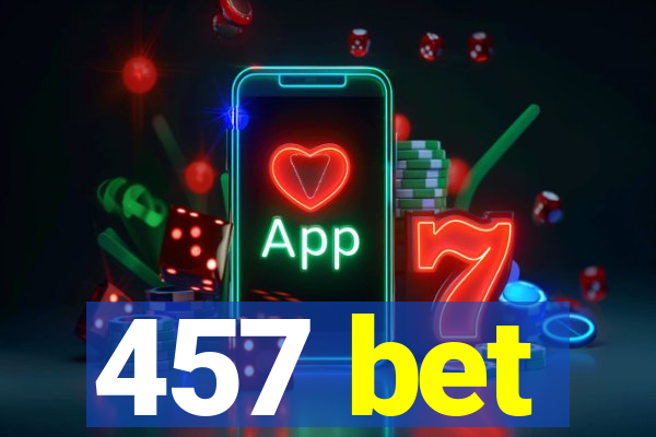 457 bet